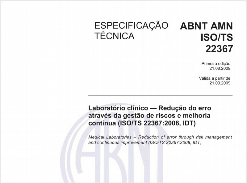Laboratório clínico — Redução do erro através da gestão de riscos e melhoria contínua (ISO/TS 22367:2008, IDT)