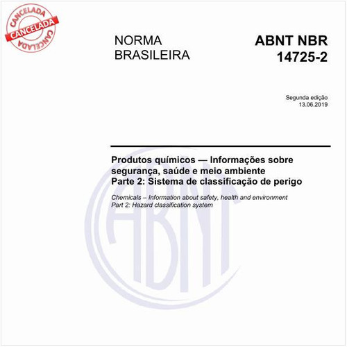 Produtos químicos - Informações sobre segurança, saúde e meio ambiente - Parte 2: Sistema de classificação de perigo