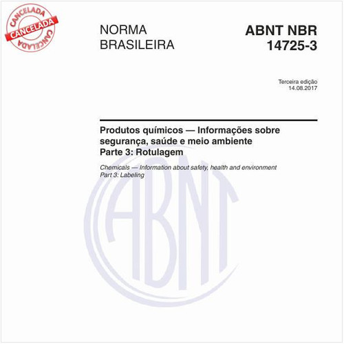 Produtos químicos - Informações sobre segurança, saúde e meio ambiente - Parte 3: Rotulagem