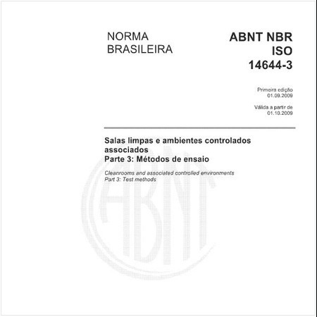 Salas limpas e ambientes controlados associados - Parte 3: Métodos de ensaio