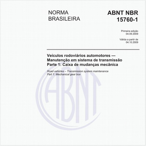 Veículos rodoviários automotores - Manutenção em sistema de transmissão - Parte 1: Caixa de mudanças mecânica