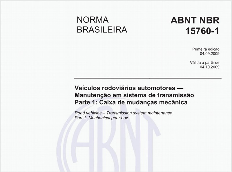 Veículos rodoviários automotores - Manutenção em sistema de transmissão - Parte 1: Caixa de mudanças mecânica