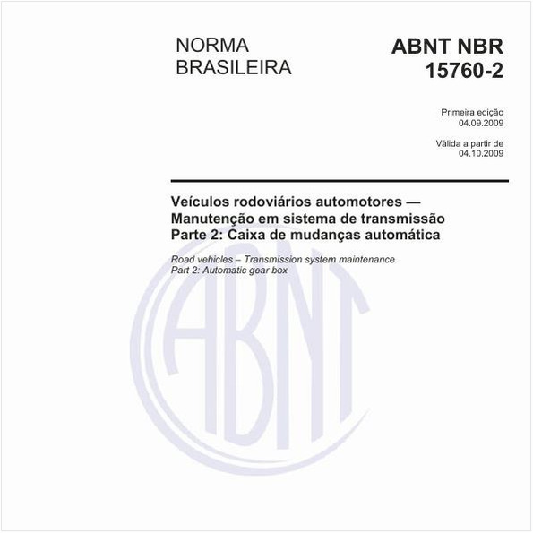Veículos rodoviários automotores - Manutenção em sistema de transmissão - Parte 2: Caixa de mudanças automática