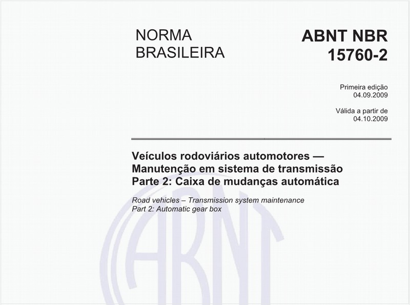 Veículos rodoviários automotores - Manutenção em sistema de transmissão - Parte 2: Caixa de mudanças automática