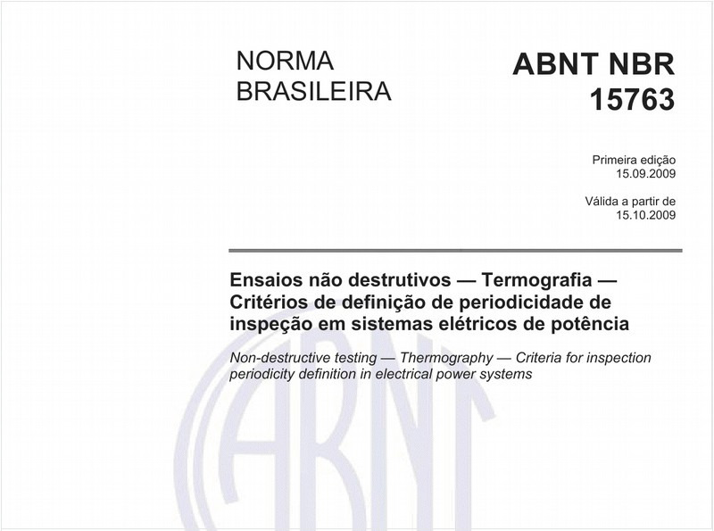 Ensaios não destrutivos - Termografia - Critérios de definição de periodicidade de inspeção em sistemas elétricos de potência