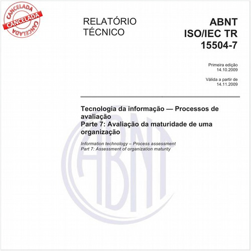 Tecnologia da informação - Processos de avaliação Parte 7: Avaliação da maturidade de uma organização 