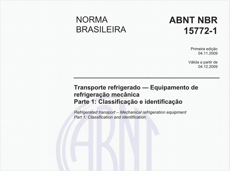 Transporte refrigerado — Equipamento de refrigeração mecânica - Parte 1: Classificação e identificação