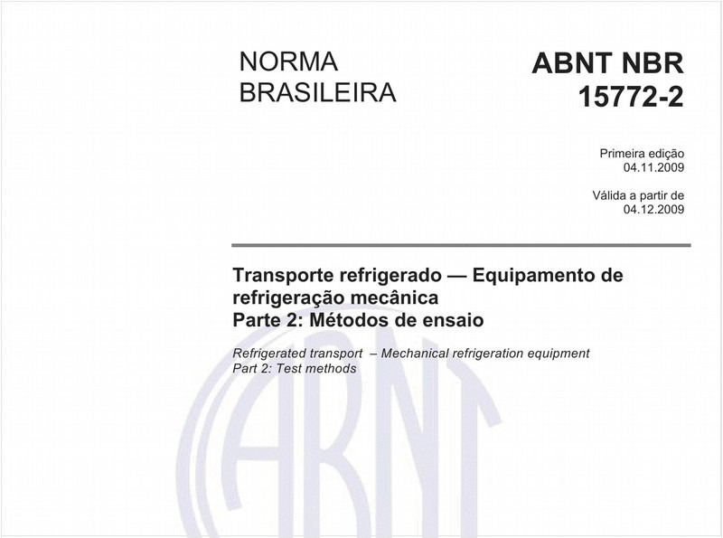 Transporte refrigerado - Equipamento de refrigeração mecânica - Parte 2: Métodos de ensaio