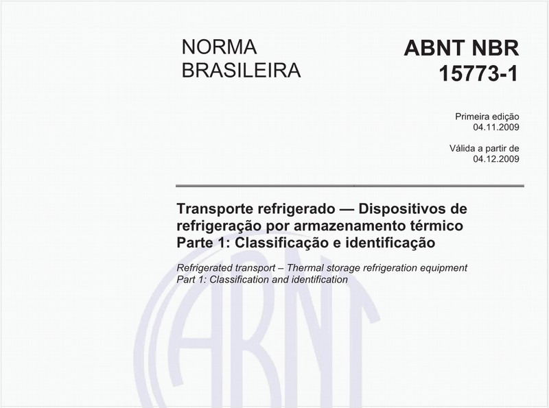 Transporte refrigerado - Dispositivos de refrigeração por armazenamento térmico - Parte 1: Classificação e identificação