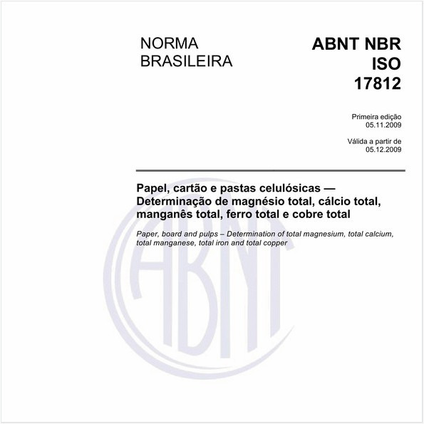 Papel, cartão e pastas celulósicas - Determinação de magnésio total, cálcio total, manganês total, ferro total e cobre total