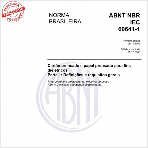 Cartão prensado e papel prensado para fins dielétricos - Parte 1: Definições e requisitos gerais