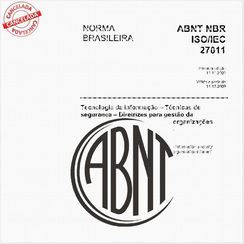 Tecnologia da informação - Técnicas de segurança - Diretrizes para gestão da segurança da informação para organizações de telecomunicações baseadas na ABNT NBR ISO/IEC 27002