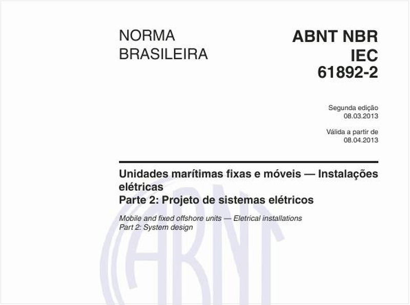 Unidades marítimas fixas e móveis - Instalações elétricas - Parte 2: Projeto de sistemas elétricos