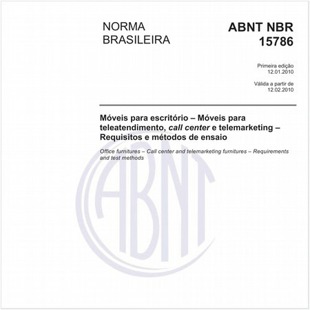 Móveis para escritório – Móveis para teleatendimento, call center e telemarketing – Requisitos e métodos de ensaio