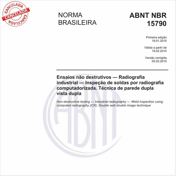 Ensaios não destrutivos - Radiografia industrial - Inspeção de soldas por radiografia computadorizada. Técnica de parede dupla vista dupla