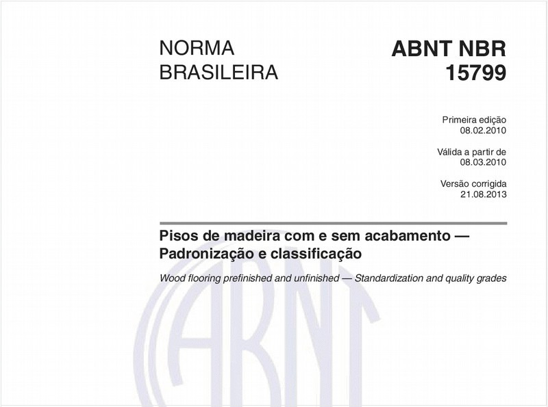 Pisos de madeira com e sem acabamento – Padronização e classificação