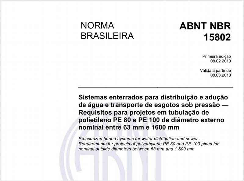 Sistemas enterrados para distribuição e adução de água e transporte de esgotos sob pressão — Requisitos para projetos em tubulação de polietileno PE 80 e PE 100 de diâmetro externo nominal entre 63 mm e 1600 mm