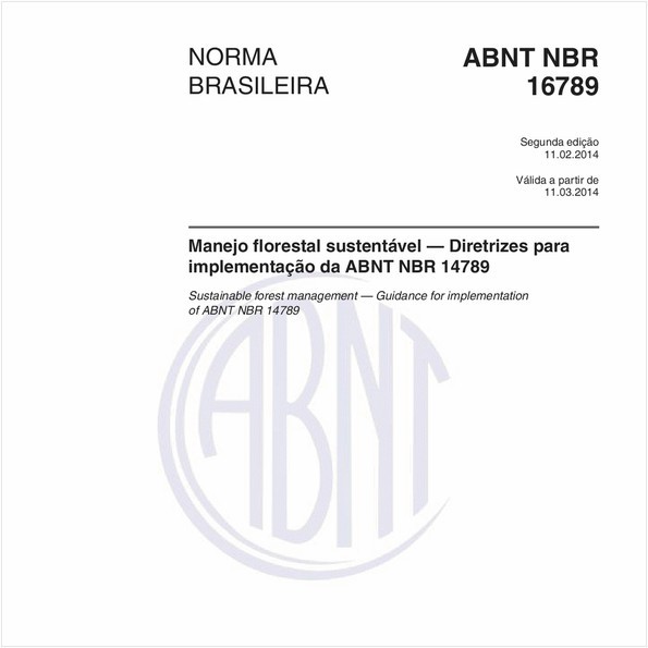 Manejo florestal sustentável — Diretrizes para implementação da ABNT NBR 14789