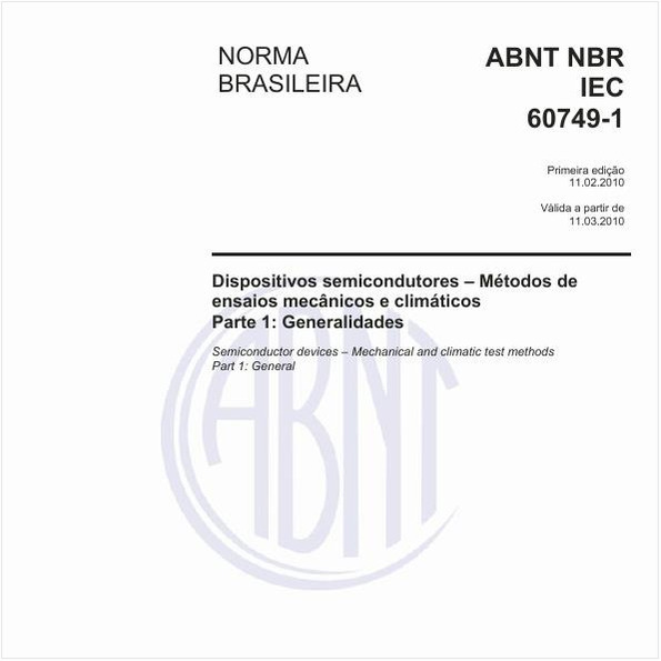 Dispositivos semicondutores – Métodos de ensaios mecânicos e climáticos - Parte 1: Generalidades
