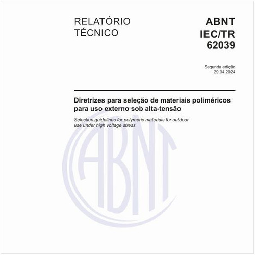 Diretrizes para seleção de materiais poliméricos para uso externo sob alta-tensão