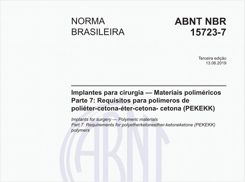 Implantes para cirurgia - Materiais poliméricos - Parte 7: Requisitos para polímeros de poliéter-cetona-éter-cetona- cetona (PEKEKK)