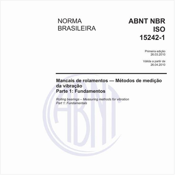 Mancais de rolamentos - Métodos de medição da vibração - Parte 1: Fundamentos
