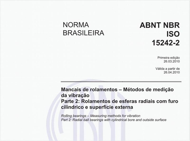 Mancais de rolamentos - Métodos de medição da vibração - Parte 2: Rolamentos de esferas radiais com furo cilíndrico e superfície externa
