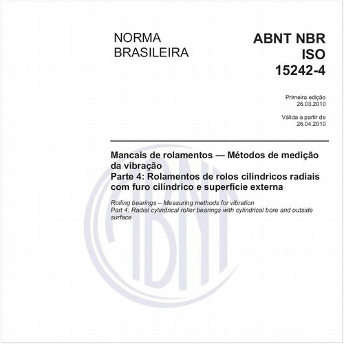 Mancais de rolamentos - Métodos de medição da vibração - Parte 4: Rolamentos de rolos cilíndricos radiais com furo cilíndrico e superfície externa