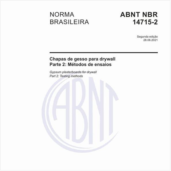 Chapas de gesso para drywall - Parte 2: Métodos de ensaios
