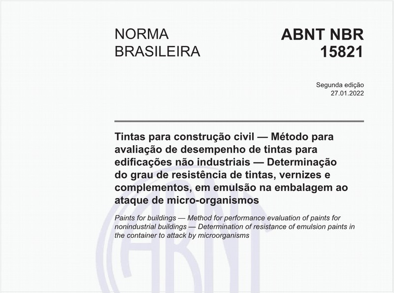 Tintas para construção civil — Método para avaliação de desempenho de tintas para edificações não industriais — Determinação do grau de resistência de tintas, vernizes e complementos, em emulsão na embalagem ao ataque de micro-organismos