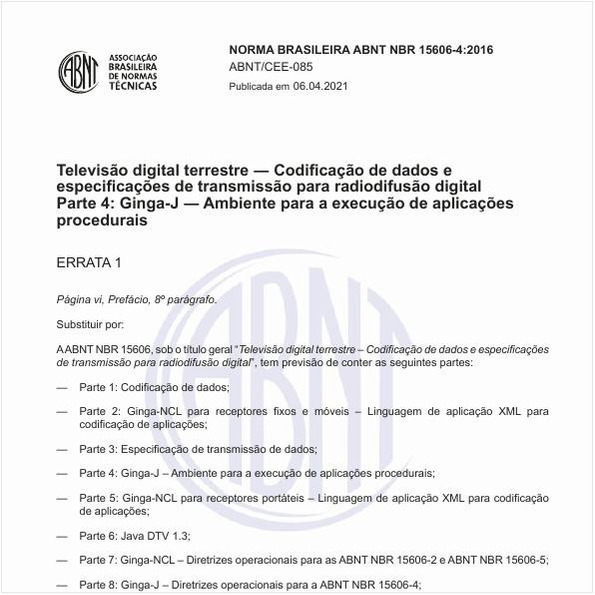 Televisão digital terrestre - Codificação de dados e especificações de transmissão para radiodifusão digital - Parte 4: Ginga-J - Ambiente para a execução de aplicações procedurais