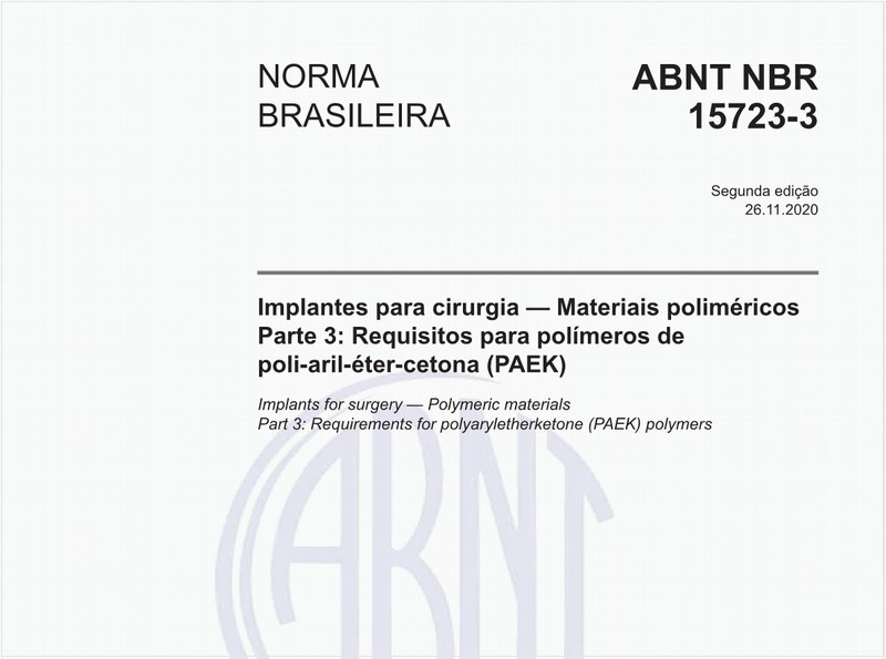 Implantes para cirurgia — Materiais poliméricos - Parte 3: Requisitos para polímeros de poli-aril-éter-cetona (PAEK)