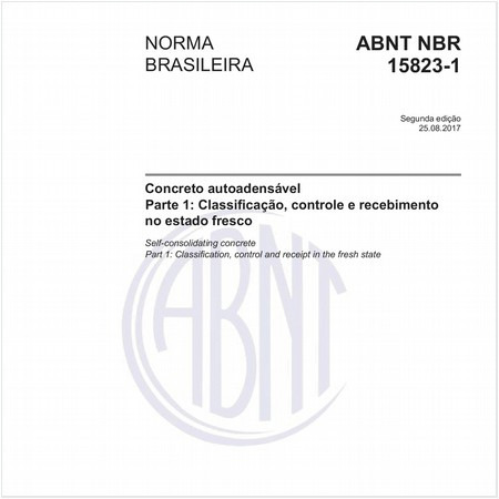 Concreto autoadensável - Parte 1: Classificação, controle e recebimento no estado fresco