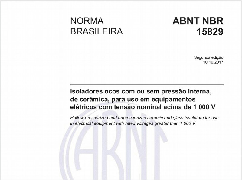 Isoladores ocos com ou sem pressão interna, de cerâmica, para uso em equipamentos elétricos com tensão nominal acima de 1 000 V