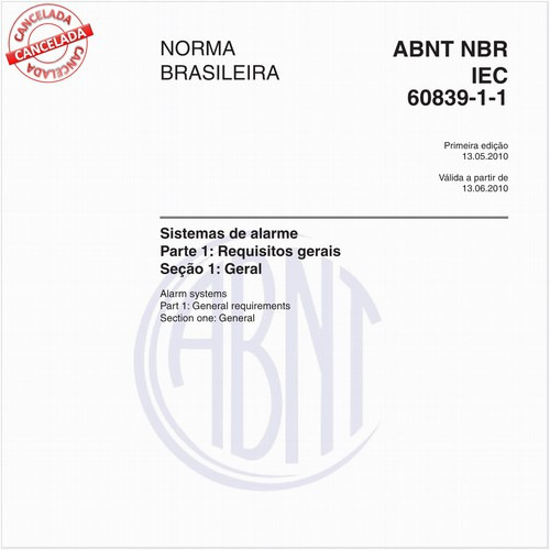 Sistemas de alarme - Parte 1: Requisitos gerais - Seção 1: Geral
