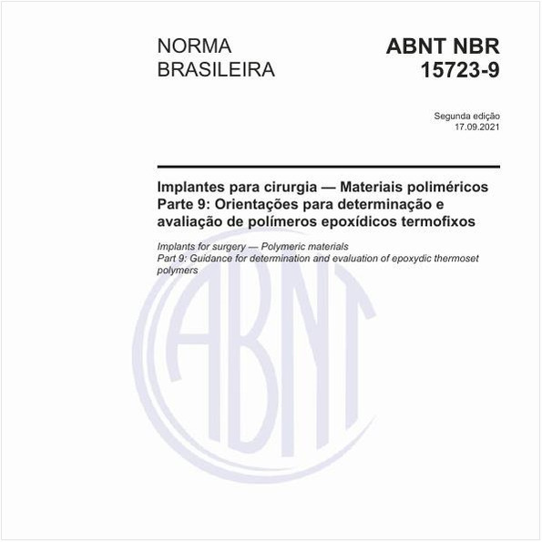 Implantes para cirurgia - Materiais poliméricos - Parte 9: Orientações para determinação e avaliação de polímeros epoxídicos termofixos