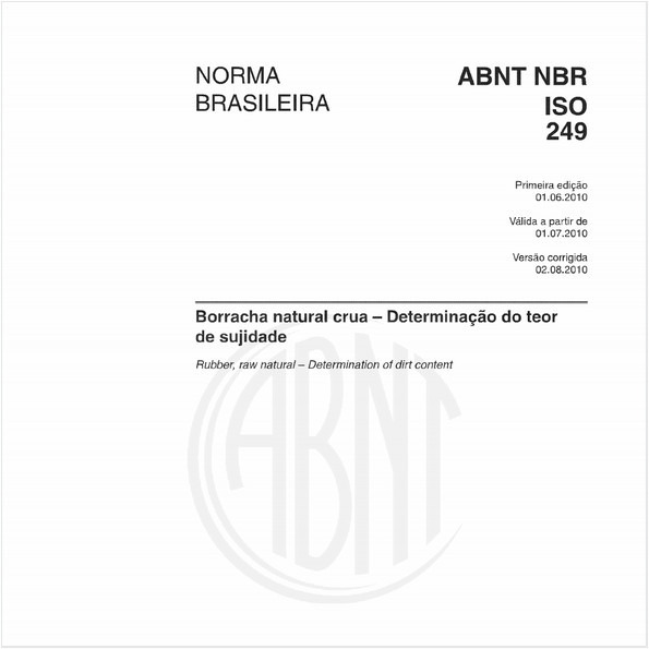 Borracha natural crua - Determinação do teor de sujidade