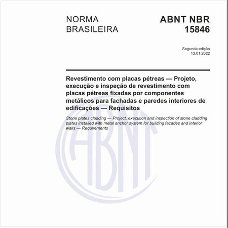 Revestimento com placas pétreas — Projeto, execução e inspeção de revestimento com placas pétreas fixadas por componentes metálicos para fachadas e paredes interiores de edificações — Requisitos