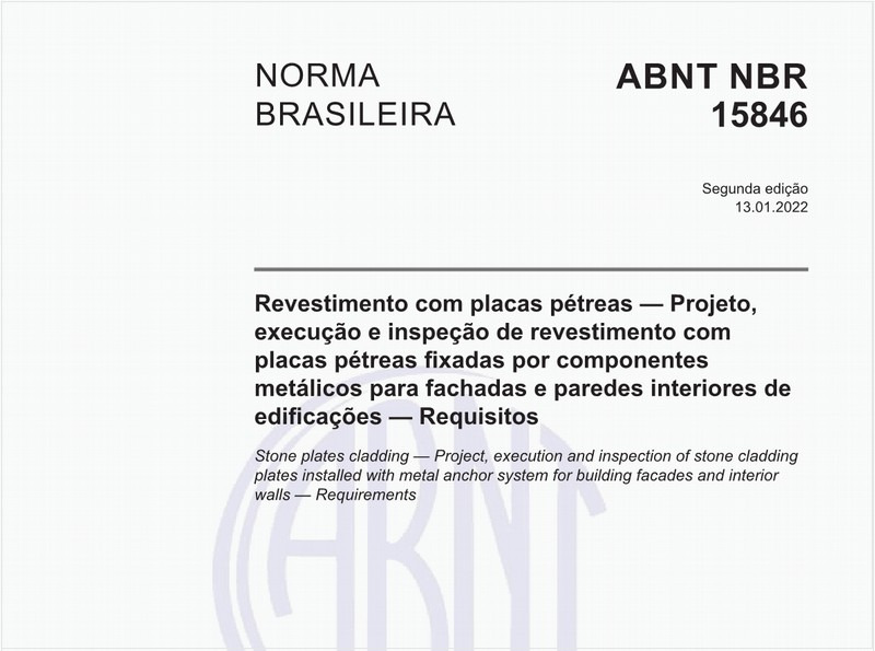 Revestimento com placas pétreas — Projeto, execução e inspeção de revestimento com placas pétreas fixadas por componentes metálicos para fachadas e paredes interiores de edificações — Requisitos