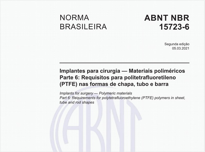 Implantes para cirurgia - Materiais poliméricos - Parte 6: Requisitos para politetrafluoretileno (PTFE) nas formas de chapa, tubo e barra