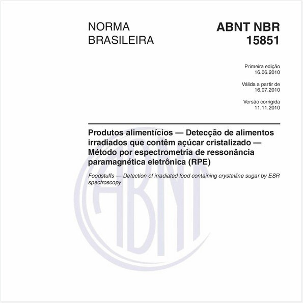 Produtos alimentícios — Detecção de alimentos irradiados que contêm açúcar cristalizado por espectrometria de ressonância paramagnética eletrônica (RPE)