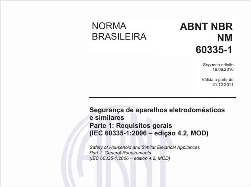 Segurança de aparelhos eletrodomésticos e similares - Parte 1: Requisitos gerais (IEC 60335-1:2006 - edição 4.2, MOD)