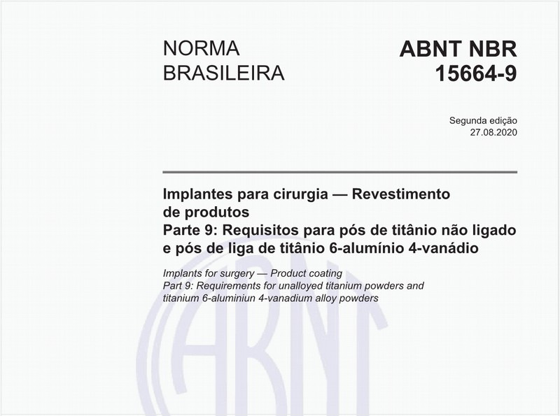 Implantes para cirurgia — Revestimento de produtos - Parte 9: Requisitos para pós de titânio não ligado e pós de liga de titânio 6-alumínio 4-vanádio