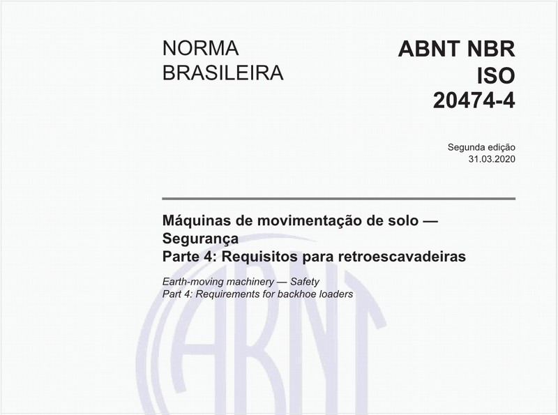 Máquinas de movimentação de solo — Segurança - Parte 4: Requisitos para retroescavadeiras