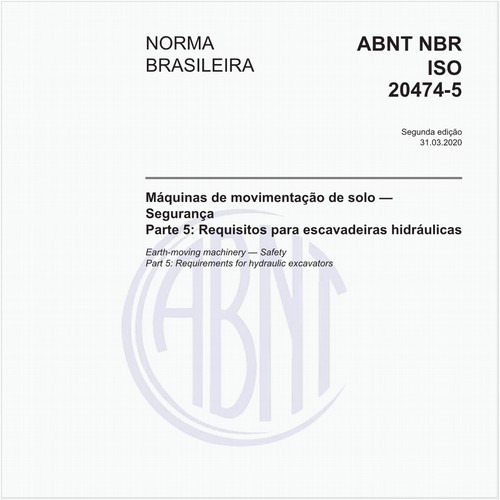 Máquinas de movimentação de solo — Segurança - Parte 5: Requisitos para escavadeiras hidráulicas
