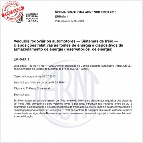 Veículos rodoviários automotores - Sistemas de freio - Disposições relativas às fontes de energia e dispositivos de armazenamento de energia (reservatórios de energia)