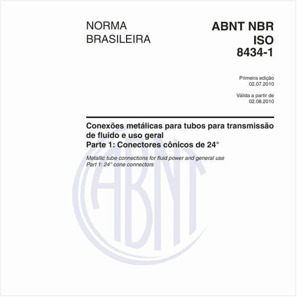 Conexões metálicas para tubos para transmissão de fluido e uso geral - Parte 1: Conectores cônicos de 24° 