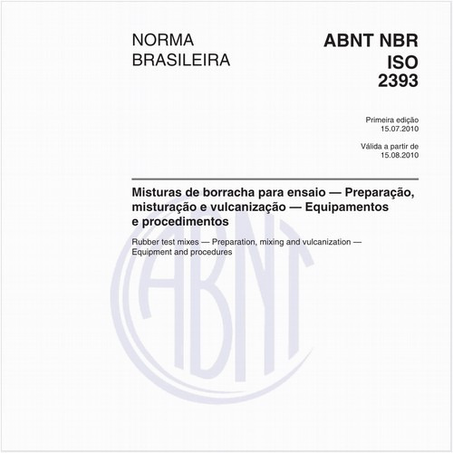 Misturas de borracha para ensaio - Preparação, misturação e vulcanização - Equipamentos e procedimentos