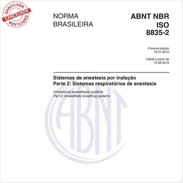 Sistemas de anestesia por inalação - Parte 2: Sistemas respiratórios de anestesia