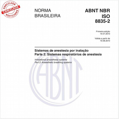 Sistemas de anestesia por inalação - Parte 2: Sistemas respiratórios de anestesia